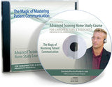 Advanced Training HSC Audio Series - The Magic of Mastering Patient Communication